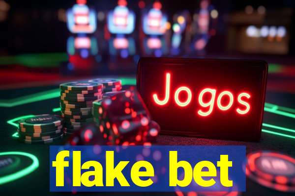 flake bet